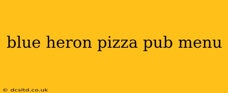 blue heron pizza pub menu
