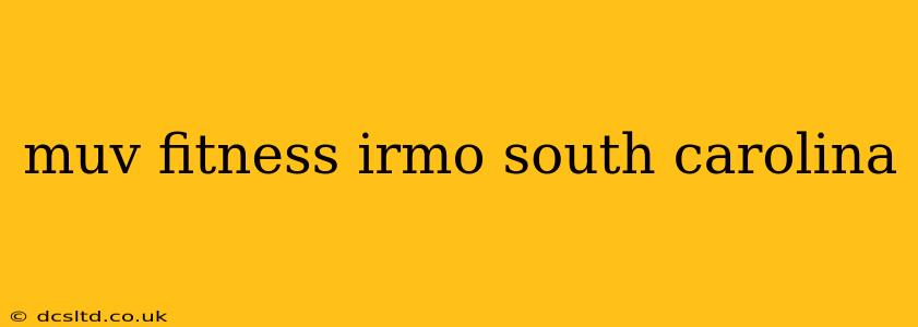 muv fitness irmo south carolina