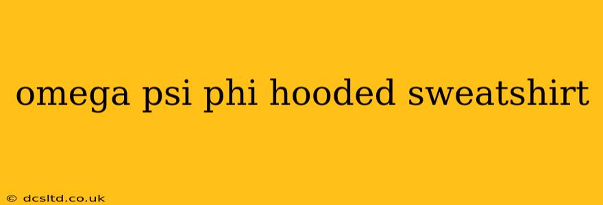 omega psi phi hooded sweatshirt