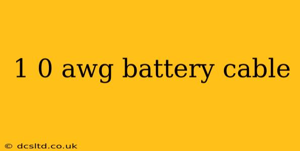 1 0 awg battery cable