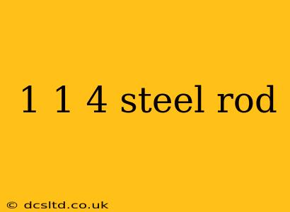 1 1 4 steel rod