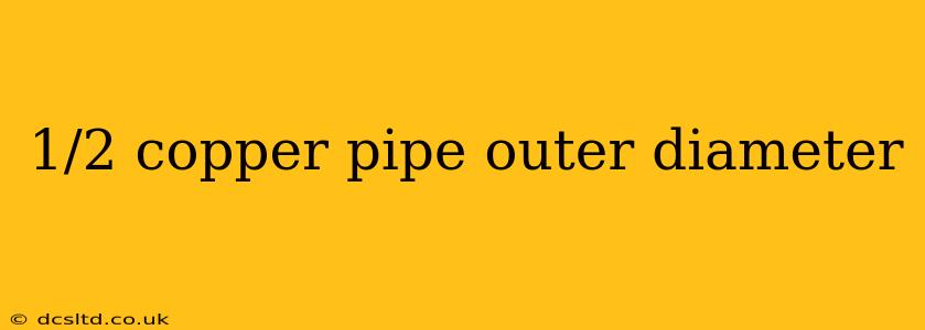 1/2 copper pipe outer diameter