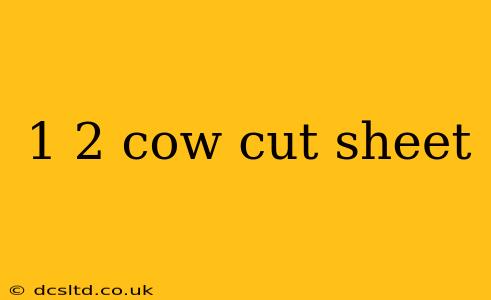 1 2 cow cut sheet