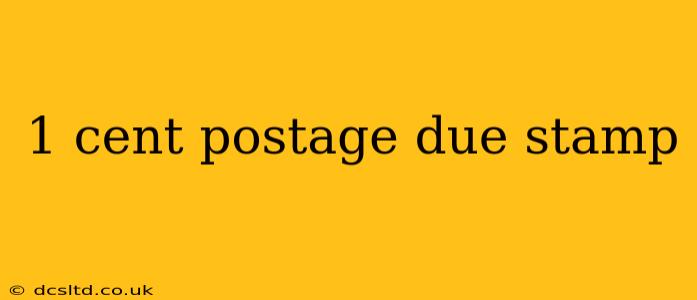 1 cent postage due stamp