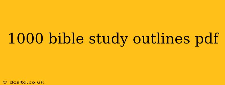 1000 bible study outlines pdf