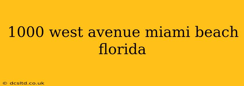 1000 west avenue miami beach florida