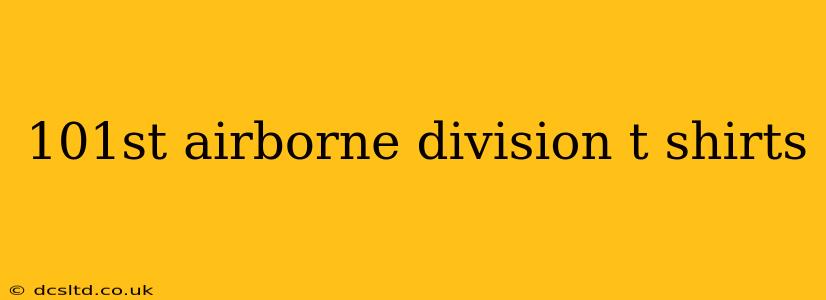 101st airborne division t shirts