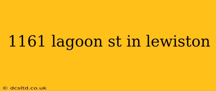 1161 lagoon st in lewiston