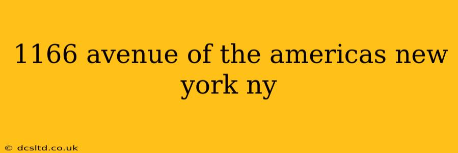 1166 avenue of the americas new york ny