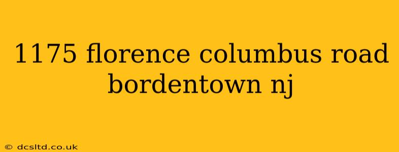 1175 florence columbus road bordentown nj