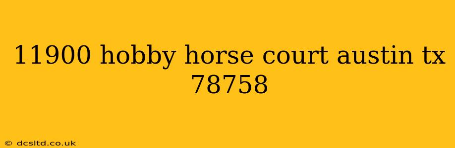 11900 hobby horse court austin tx 78758
