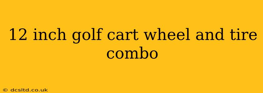12 inch golf cart wheel and tire combo