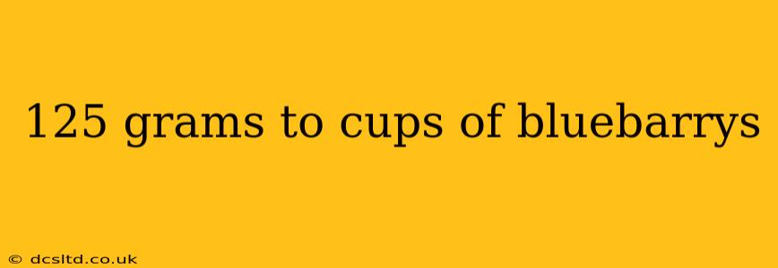125 grams to cups of bluebarrys