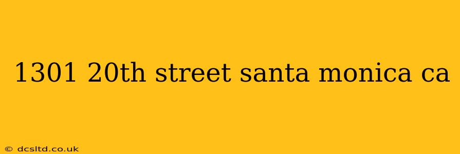 1301 20th street santa monica ca
