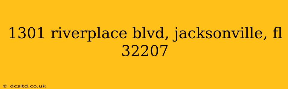 1301 riverplace blvd, jacksonville, fl 32207