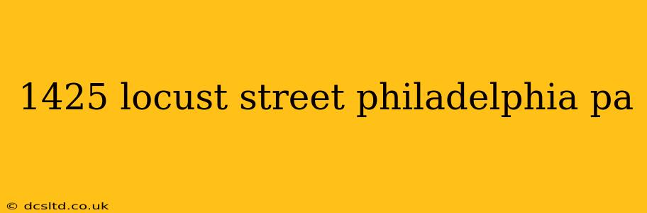 1425 locust street philadelphia pa