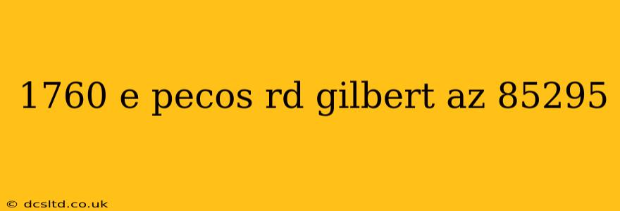1760 e pecos rd gilbert az 85295