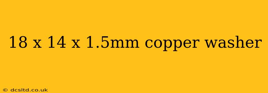18 x 14 x 1.5mm copper washer