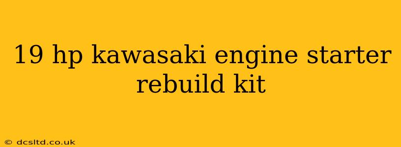 19 hp kawasaki engine starter rebuild kit