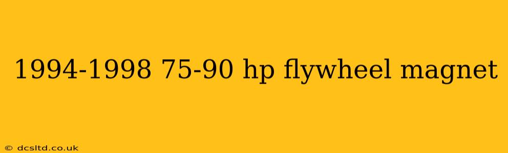 1994-1998 75-90 hp flywheel magnet
