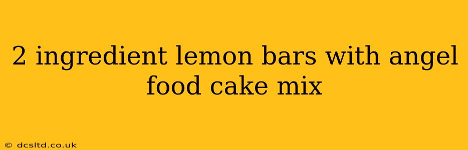 2 ingredient lemon bars with angel food cake mix