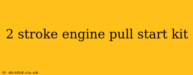 2 stroke engine pull start kit