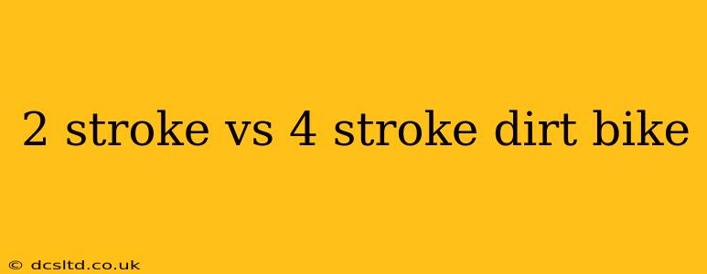 2 stroke vs 4 stroke dirt bike