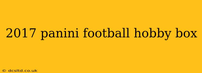 2017 panini football hobby box