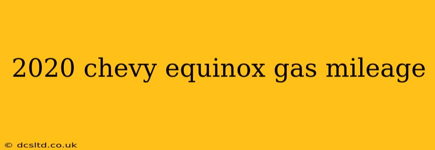 2020 chevy equinox gas mileage