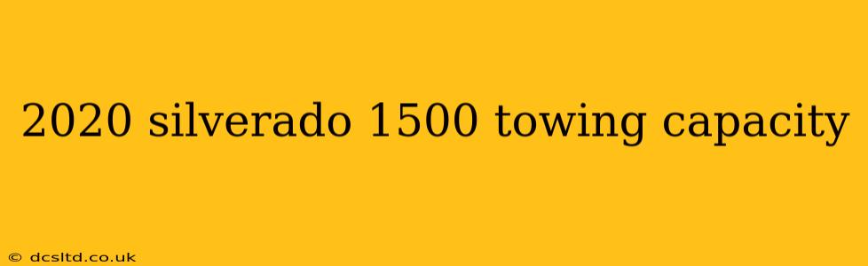 2020 silverado 1500 towing capacity