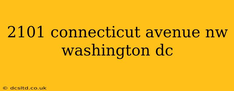 2101 connecticut avenue nw washington dc