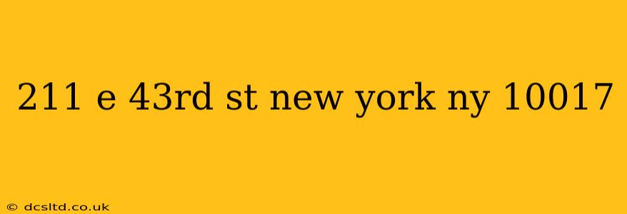 211 e 43rd st new york ny 10017