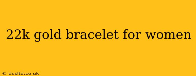 22k gold bracelet for women