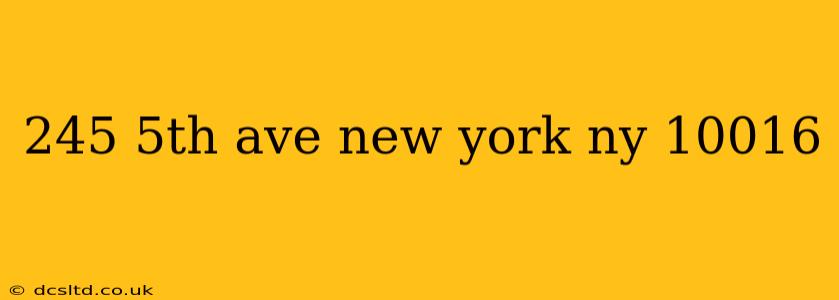 245 5th ave new york ny 10016