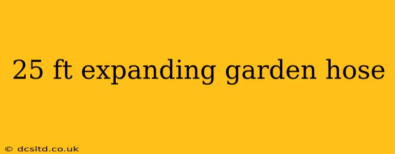 25 ft expanding garden hose