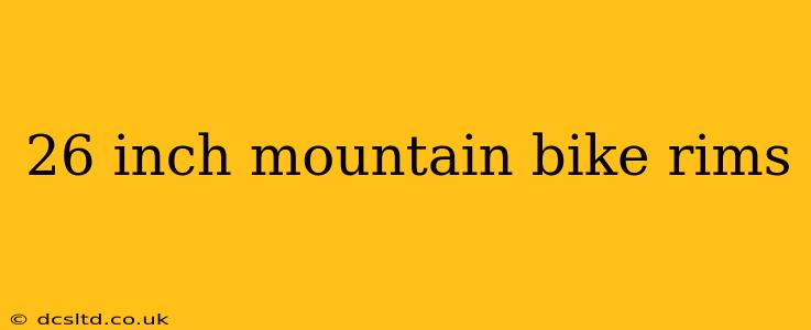 26 inch mountain bike rims