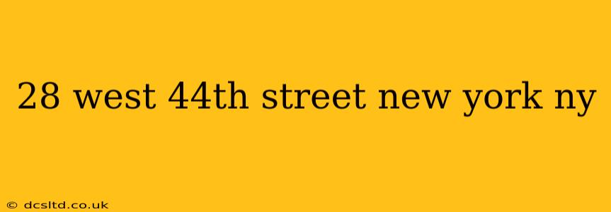 28 west 44th street new york ny