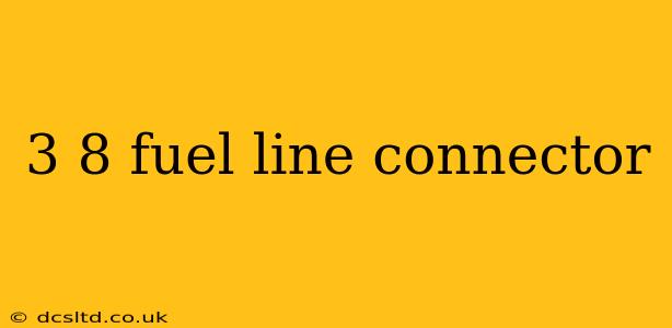 3 8 fuel line connector
