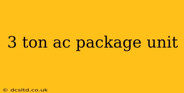 3 ton ac package unit