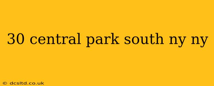 30 central park south ny ny