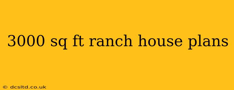 3000 sq ft ranch house plans