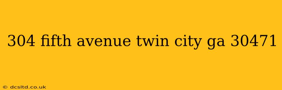 304 fifth avenue twin city ga 30471