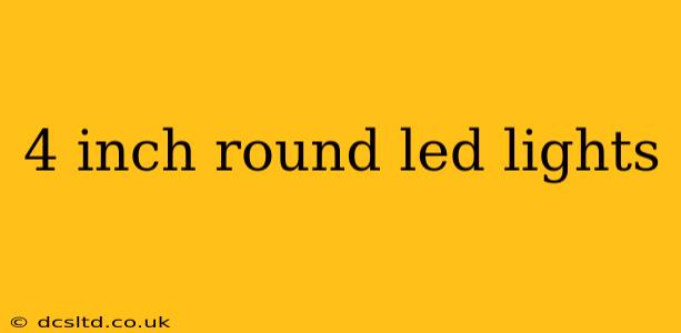 4 inch round led lights