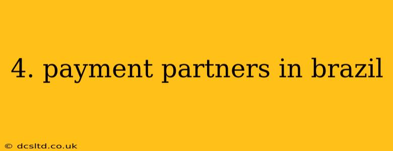 4. payment partners in brazil