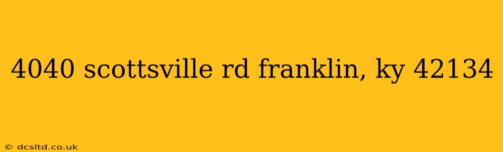 4040 scottsville rd franklin, ky 42134