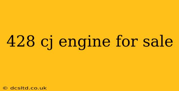 428 cj engine for sale