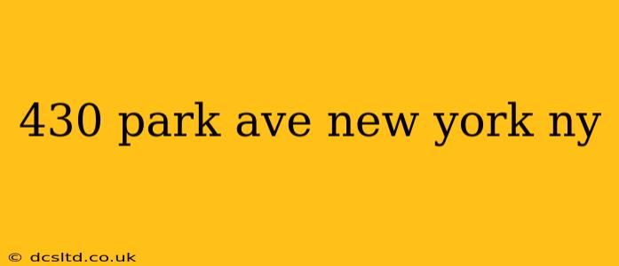 430 park ave new york ny