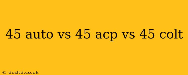 45 auto vs 45 acp vs 45 colt
