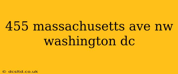 455 massachusetts ave nw washington dc