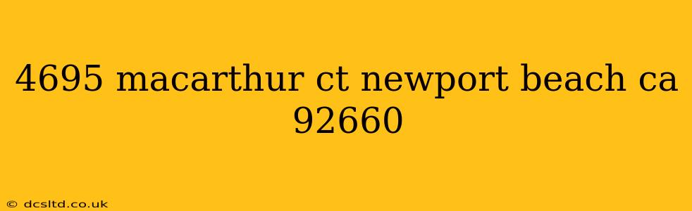 4695 macarthur ct newport beach ca 92660